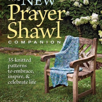 New Prayer Shawl Companion: 35 Knitted Patterns