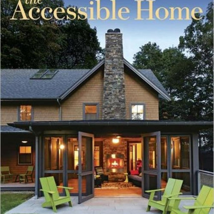 Accessible Home: Designing for All Ages and Abilities