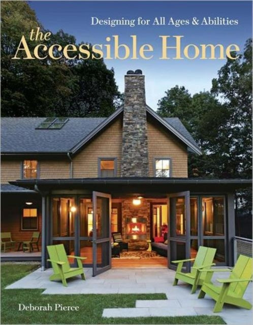 Accessible Home: Designing for All Ages and Abilities