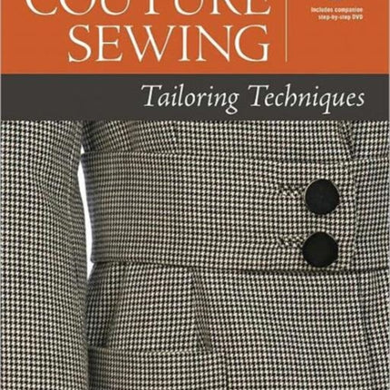 Couture Sewing: Tailoring Techniques