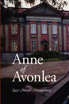 Anne of Avonlea, Large-Print Edition