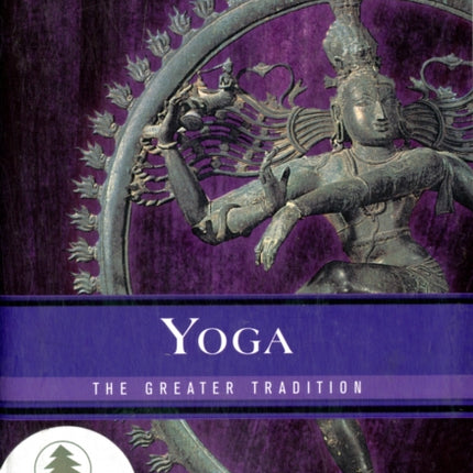 Yoga: The Greater Tradition