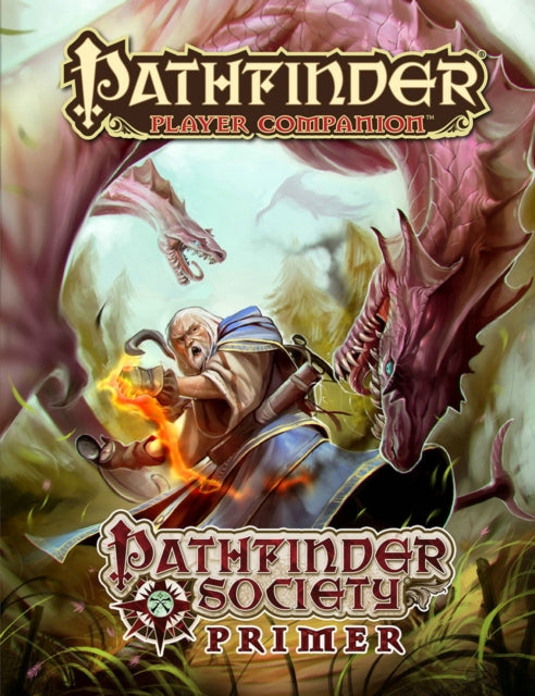 Pathfinder Player Companion: Pathfinder Society Primer