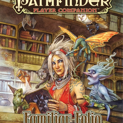 Pathfinder Player Companion: Familiar Folio