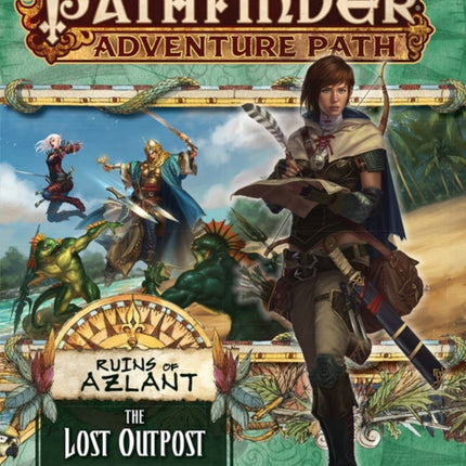 Pathfinder Adventure Path: The Lost Outpost
