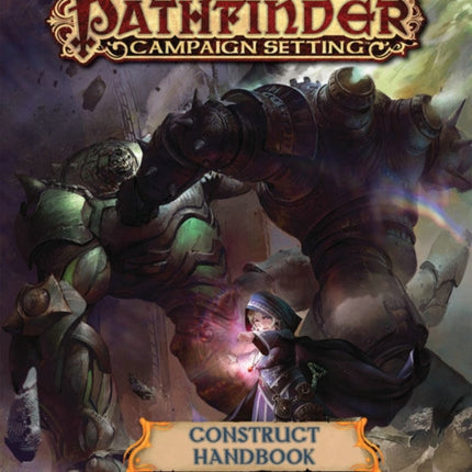 Pathfinder Campaign Setting: Construct Builder's Guidebook