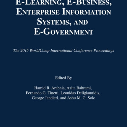 e-Learning, e-Business, Enterprise Information Systems, and e-Government