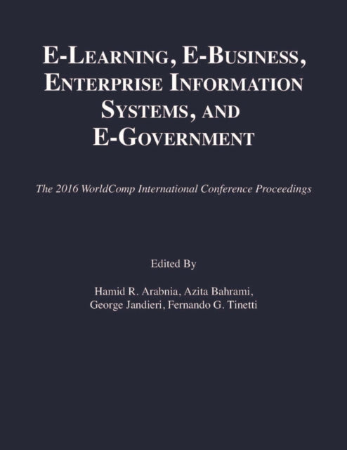 e-Learning, e-Business, Enterprise Information Systems, and e-Government