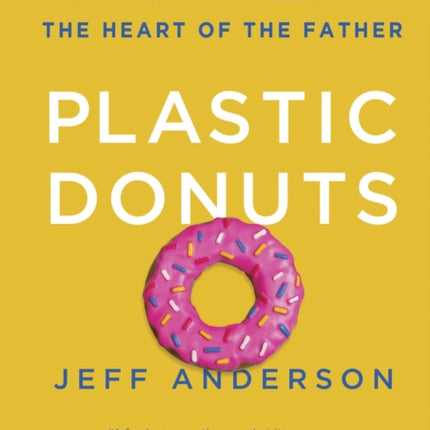 Plastic Donuts: Giving that Delights the Heart of the Father