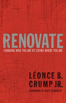 Renovate: Building the Kingdom by Loving Where you Are