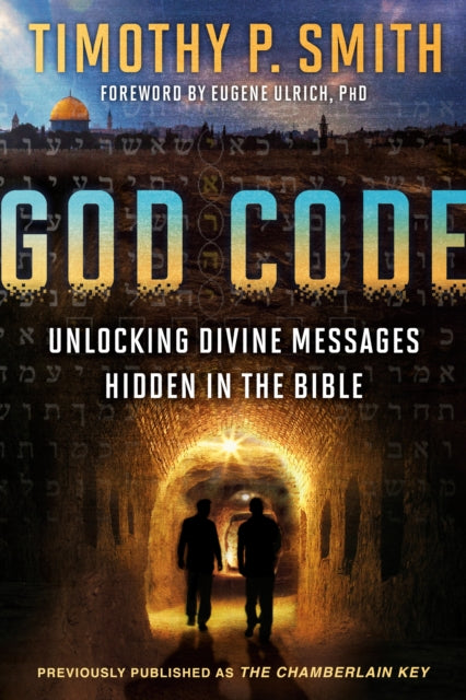 The God Code (Movie Tie-In Edition) Unlocking Divine Messages Hidden in the Bible