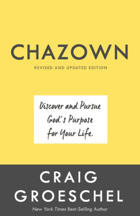 Chazown (Revised and Updated Edition): Define your Vision. Pursue your Passion. Live your Life on Purpose