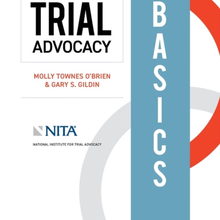 Trial Advocacy Basics