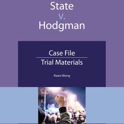 State V. Hodgman: Case File, Trial Materials