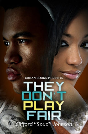 They Don't Play Fair: #3 in the Playing Fair Series