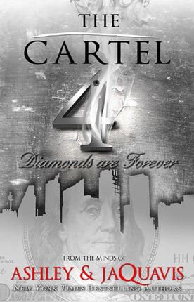 The Cartel 4: Diamonds are Forever