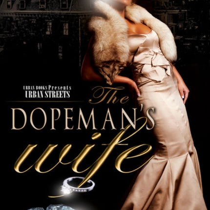 The Dopeman's Wife