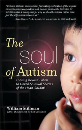 Soul of Autism: Looking Beyond Labels to Unveil Spiritual Secrets of the Heart Savants