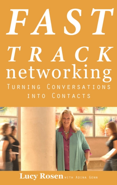 Fast Track Networking: Turning Conversations Into Contacts