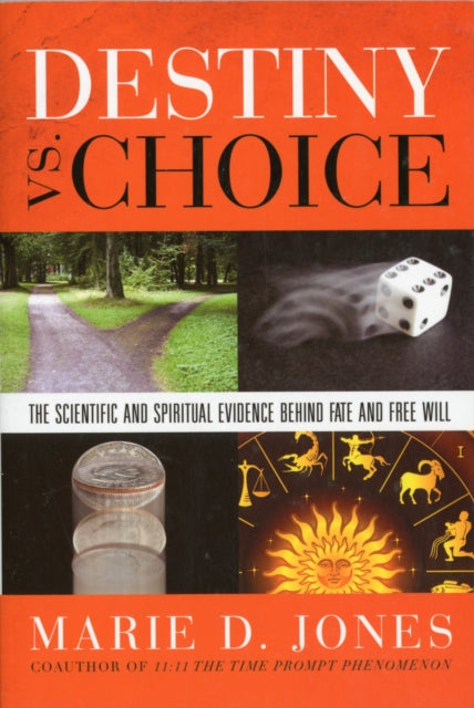 Destiny vs. Choice: The Scientific and Spiritual Evidence Behind Fate and Free Will