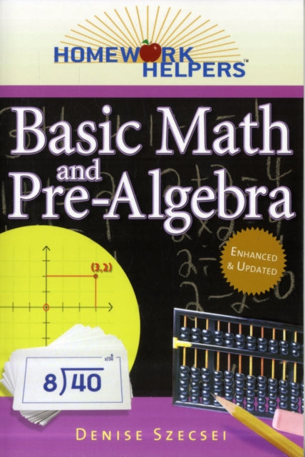 Homework Helpers: Basic Math and Pre-Algebra, Revised Edition