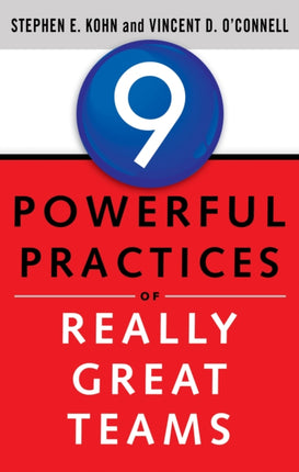 9 Powerful Practices of Really Great Teams