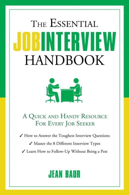 Essential Job Interview Handbook: A Quick and Handy Resource for Every Job Seeker