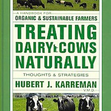 Treating Dairy Cows Naturally: Thoughts & Strategies