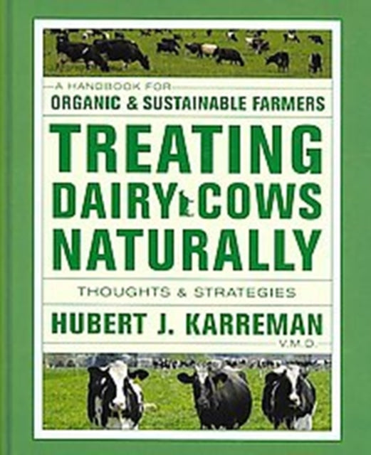 Treating Dairy Cows Naturally: Thoughts & Strategies