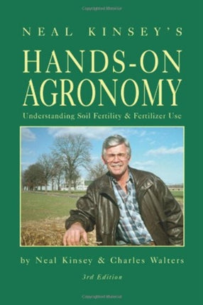 Hands-On Agronomy: Understanding Soil-Fertility and Fertilizer Use