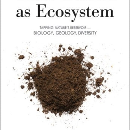 The Farm as Ecosystem: Tapping Nature's Reservoir - Geology, Biology, Diversity