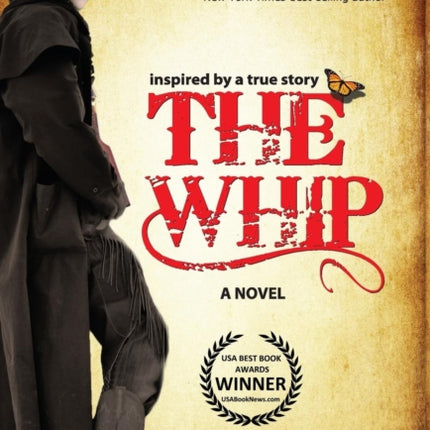The Whip: A Novel Inspired by the Story of Charley Parkhurst