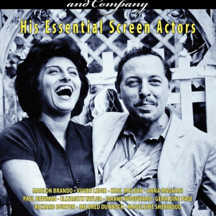 Tennessee Williams and Company: His Essential Screen Actors
