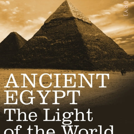 Ancient Egypt: The Light of the World