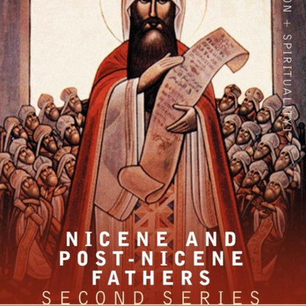 Nicene and Post-Nicene Fathers: Second Series Volume IV Anthanasius: Selects Works and Letters