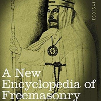 A New Encyclopedia of Freemasonry, Volume II