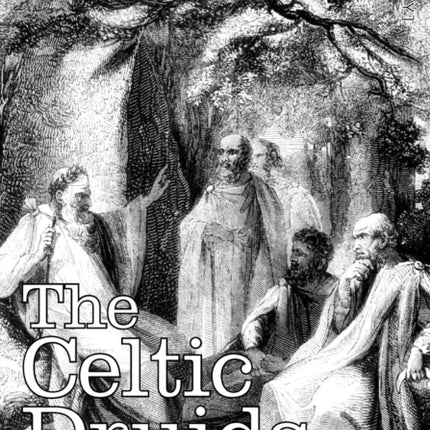 The Celtic Druids