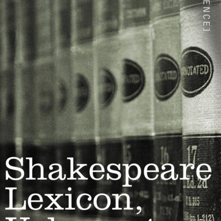 Shakespeare Lexicon, Vol. 1