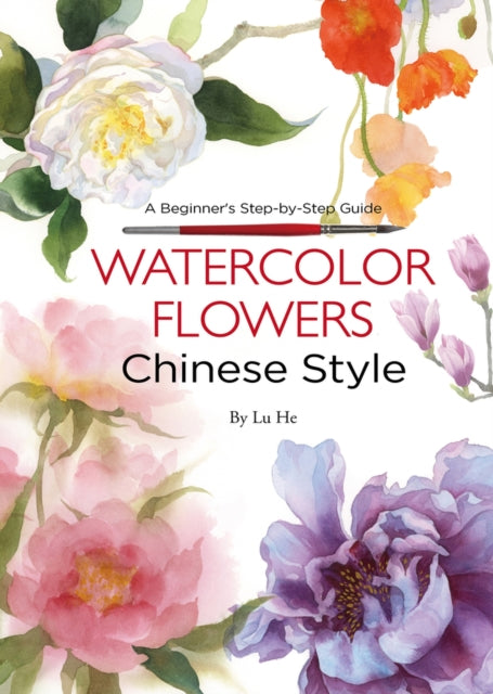 Watercolor Flowers Chinese Style: A Beginner's Step-by-Step Guide