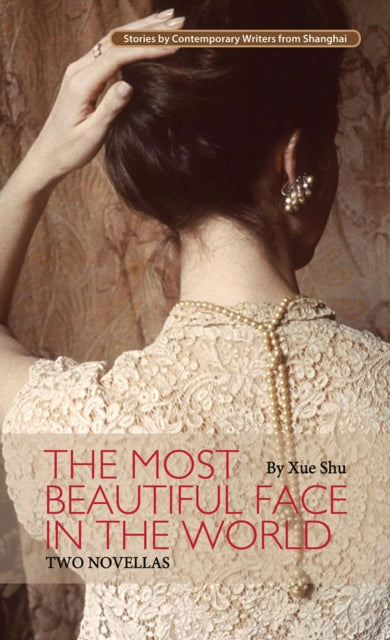 The Most Beautiful Face in the World: Two Novellas