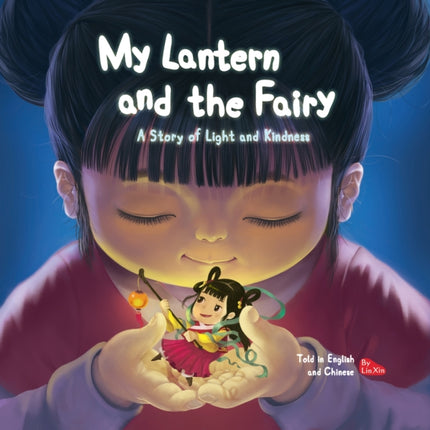 My Lantern and the Fairy: A Story of Light and