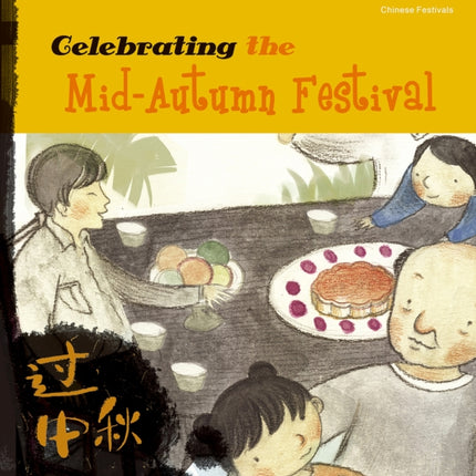 Celebrating the Mid-Autumn Festival