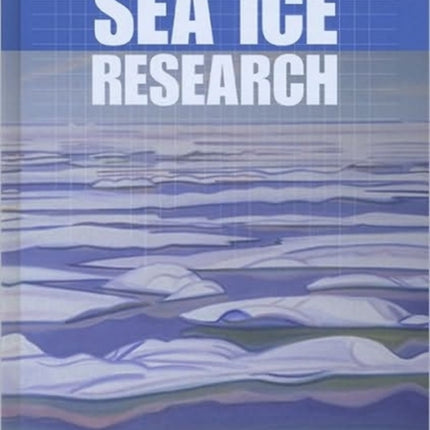 Field Techniques for Sea-Ice Research