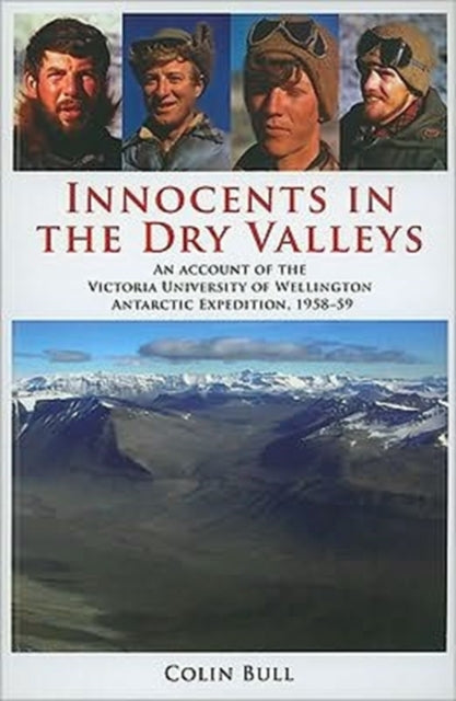 Innocents in the Dry Valleys: An Account of the
