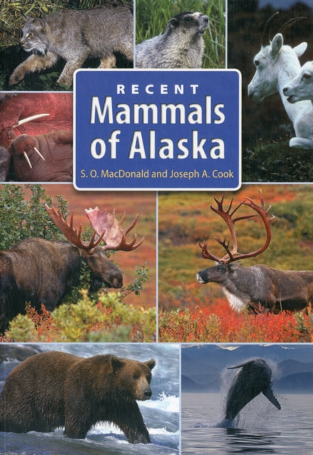 Recent Mammals of Alaska