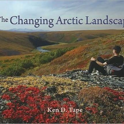 The Changing Arctic Landscape