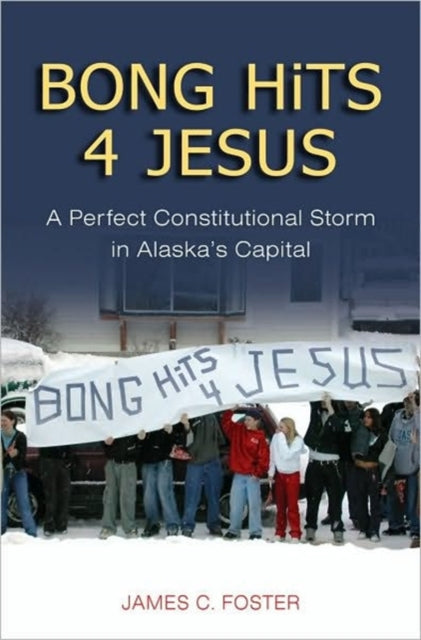 Bong Hits 4 Jesus: A Perfect Constitutional Storm