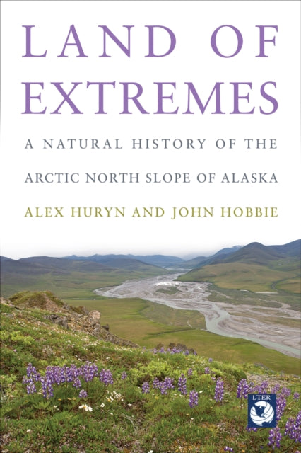 Land of Extremes: A Natural History of the Arctic