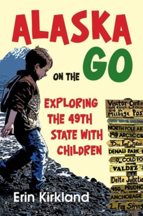 Alaska on the Go: Exploring the 49th State with