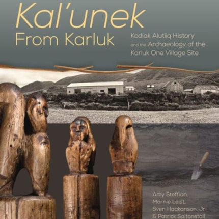 Kal'unek-from Karluk: Kodiak Alutiiq History and